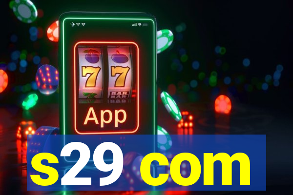 s29 com